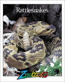 Rattlesnakes (Zoobooks) - Beth Wagner Brust