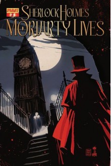 Sherlock Holmes: Moriarty Lives #2 (Sherlock Holmes: Moriarty Lives, #2) - David Liss, Daniel Indro