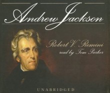 Andrew Jackson - Robert V. Remini