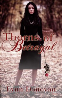 Thorns of Betrayal - Lynn Donovan