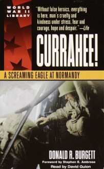 Currahee!: A Screaming Eagle at Normandy (Audio) - Donald R. Burgett, David Guion