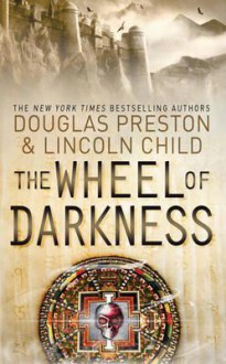 The Wheel of Darkness (Agent Pendergast) - Douglas Preston, Lincoln Child