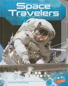 Space Travelers - Steve Kortenkamp, Barbara J. Fox