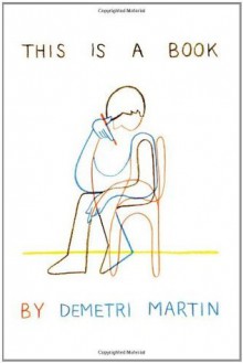 This Is a Book - Demetri Martin