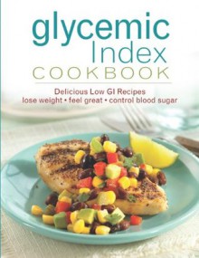 Glycemic Index Cookbook - Editors of Favorite Brand Name Recipes