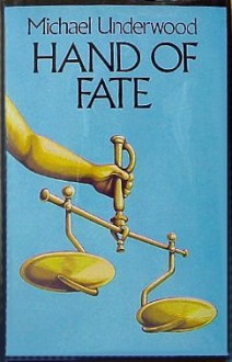 Hand of Fate - Michael Underwood