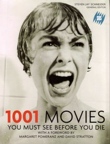 1001 Movies You Must See Before You Die - Steven Jay Schneider