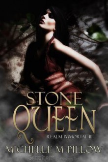 Stone Queen - Michelle M. Pillow