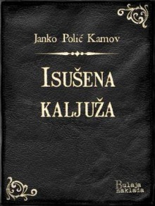 Isušena kaljuža - Janko Polić Kamov