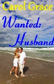 Wanted: Husband - Carol Grace