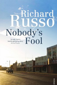 Nobody's Fool - Richard Russo