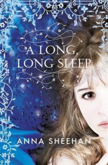 A Long, Long Sleep - Anna Sheehan