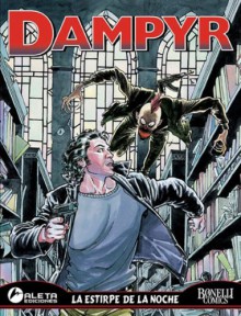 Dampyr vol. 2: La estirpe de la noche : Dampyr vol. 2: Heir of the Night - Mauro Boselli