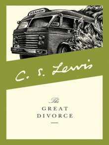 The Great Divorce - C.S. Lewis