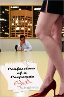 Confessions of a Corporate Slut - Jacqueline Gum