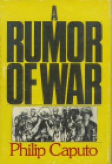 A Rumor Of War - Philip Caputo