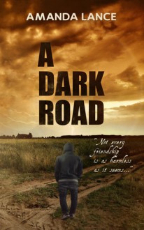 A Dark Road - Amanda Lance