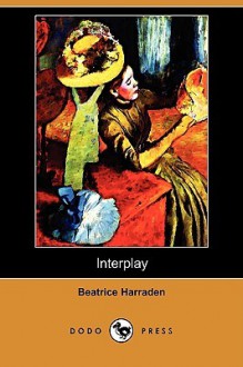 Interplay (Dodo Press) - Beatrice Harraden