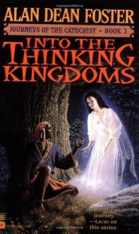 Into the Thinking Kingdoms - Alan Dean Foster