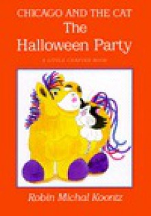 The Halloween Party: 9 - Robin Michal Koontz