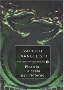 Picatrix. La scala per l'inferno - Valerio Evangelisti