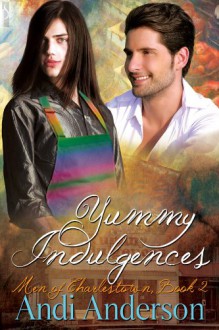 Yummy Indulgences - Andi Anderson