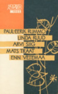 Noored autorid 1962 - Paul-Eerik Rummo, Linda Ruud, Arvi Siig, Mats Traat, Enn Vetemaa