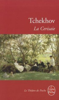 La Cerisaie - Anton Chekhov, Patrice Pavis