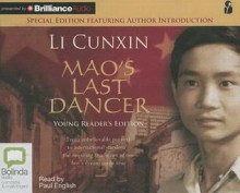 Mao's Last Dancer - Young Readers' Edition - Li Cunxin