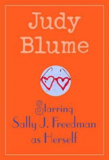 Starring Sally J. Freedman as Herself - Judy Blume