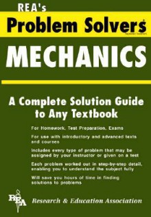 Mechanics: Statics & Dynamics Problem Solver - Research & Education Association