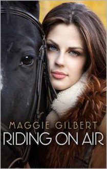 Riding On Air - Maggie Gilbert