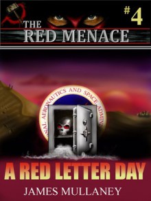 A Red Letter Day(The Red Menace # 4) - James Mullaney