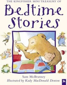 The Kingfisher Mini Treasury of Bedtime Stories - Sam McBratney, Kady MacDonald Denton