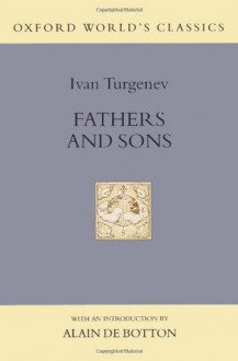 Fathers and Sons (Oxford World's Classics Hardcovers) - Ivan Turgenev, Richard Freeborn