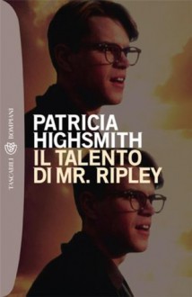 Il talento di Mr. Ripley - Patricia Highsmith, M. G. Prestini