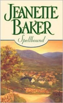 Spellbound - Jeanette Baker