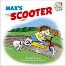 Max's Scooter: My First Science Book About Forces (Science at Play) - Meredith Costain, Kate Curtis