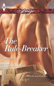 The Rule-Breaker (Uniformly Hot!) - Rhonda Nelson