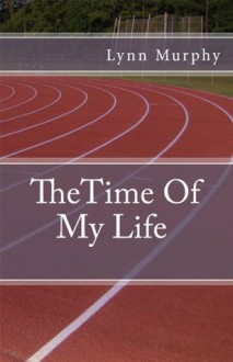 Time of My Life - Lynn Murphy