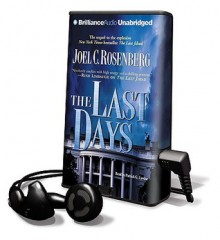 The Last Days [With Earbuds] (Audio) - Joel C. Rosenberg