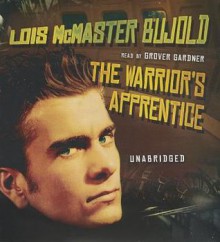 The Warrior's Apprentice - Lois McMaster Bujold, Grover Gardner