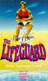 The Lifeguard - Richie Tankersley Cusick