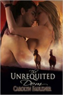 The Unrequited Dom - Carolyn Faulkner