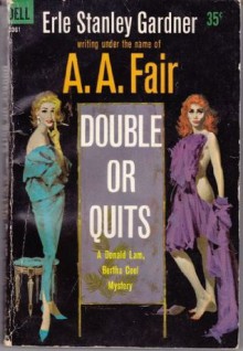 Double or Quits - A.A. Fair, Erle Stanley Gardner