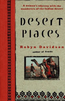 Desert Places - Robyn Davidson