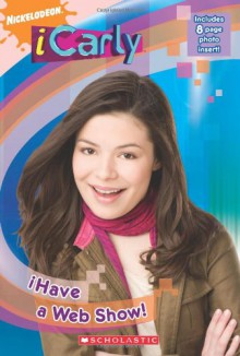 iHave a Web Show! (iCarly) - Laurie McElroy