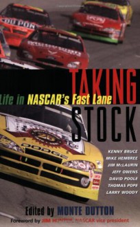 Taking Stock: Life in NASCAR's Fast Lane - Monte Dutton