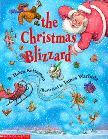 The Christmas Blizzard - Helen Ketteman, James Warhola