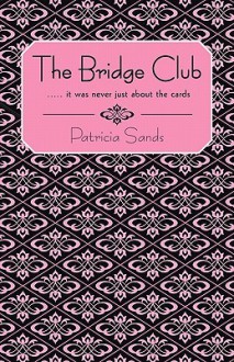 The Bridge Club - Patricia Sands